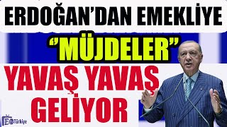 Erdoğandan Emekliye Müjdeler Yavaş Yavaş Geliyor  Seyyanen Ne Zaman [upl. by Berlinda]