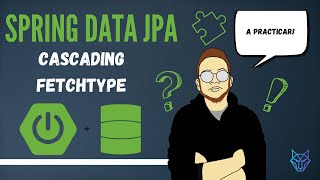 10 Spring Data JPA  Cascading y FetchType [upl. by Feliza336]