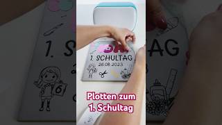 Plotten zum 1 Schultag cricut plotter springonshorts [upl. by Maurizia]