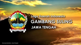 Gambang Suling  Lagu Daerah Jawa Tengah Lirik dan Terjemahan [upl. by Ibba281]