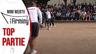 Top👍Finale ROCHER France vs FELTAIN  National Triplette Open de Firminy 2024  TOP 1000 Pétanque [upl. by Nellek]