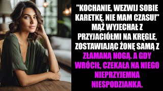 quotKOCHANIE WEZWIJ SOBIE KARETKĘ NIE MAM CZASUquot MĄŻ WYJECHAŁ Z PRZYJACIÓŁMI NA KRĘGLE [upl. by Calan]