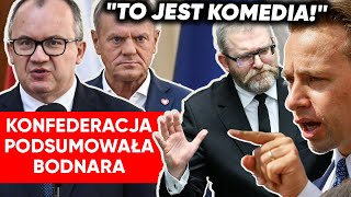 quotWzywamy do dymisjiquot Konfederacja podsumowała Bodnara Bosak Autokompromitacja państwa [upl. by Iphlgenia]