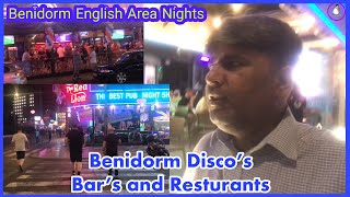 Benidorm Disco’s Bar’s Resturants Night Life  Benidorm English Street Nights  Benidorm Nights [upl. by Linet]