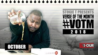 Stogie T Presents Verse Of The Month  October 2018 VOTM [upl. by Tnahsarp595]