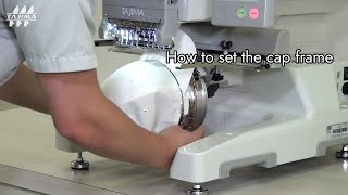 TAJIMAG｜TIPS｜How to set the cap frame Tajima Embroidery machine [upl. by Yniattirb]