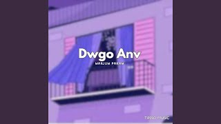 Dwgo Anv [upl. by Landau]