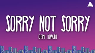 Demi Lovato  Sorry Not Sorry Lyrics [upl. by Giles]