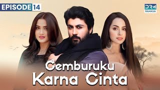 Cemburuku Karna Cinta  Episode 14  Indonesian Subtitles [upl. by Ytsirhk]