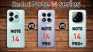 Redmi Note 14 vs Redmi Note 14 Pro vs Redmi Note 14 Pro Plus  Which one is better for you [upl. by Crispin50]