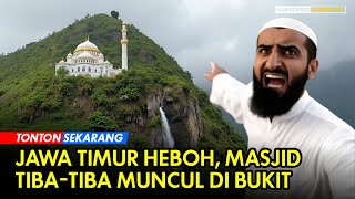 Merinding Masjid Muncul dalam Semalam Ketika Mereka Masuk sana Langsung berteriak “Allahu Akbar” [upl. by Ssegrub]