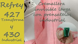 Refrey 427 y 430 cremallera invisible con prensatelas industrial [upl. by Kcirde]