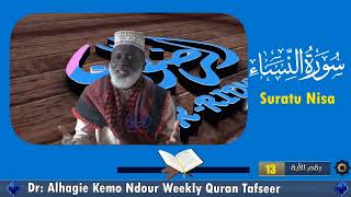 Dr Alhagie Kemo Ndour Weekly TafsirulQuran Suratu Nisa 07 from Ayah 13 [upl. by Drarig325]