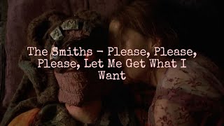 The Smiths  Please please please let me get what i want tradução [upl. by Glynas57]