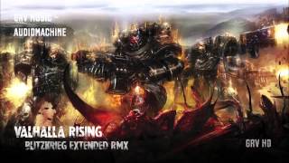 audiomachine  Valhalla Rising Blitzkrieg GRV Extended RMX [upl. by Quintessa]