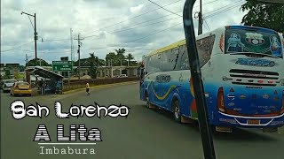 Subiendo de la Ciudad de SAN LORENZO a Altotambo Lita Imbabura Ecuador Pacífico Trans Valle [upl. by Daryle]