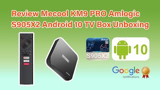 Review Mecool KM9 PRO Amlogic S905X2 Android 10 TV Box Unboxing [upl. by Mace866]