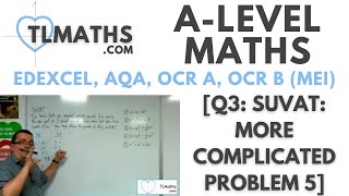 ALevel Maths Q313 SUVAT More Complicated Problem 5 [upl. by Millman506]