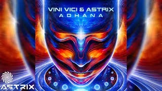 Vini Vici amp Astrix  Adhana [upl. by Constantino572]