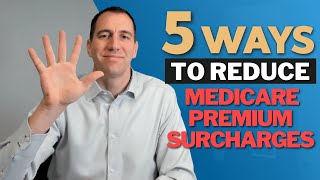 How to Reduce or Eliminate Medicare IRMAA Premium Surcharges [upl. by Atined647]