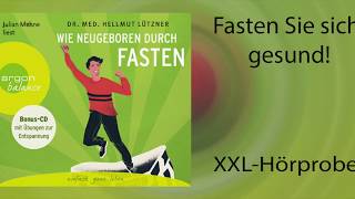 Hellmut Lützner Wie neugeboren durch Fasten XXL Hörprobe [upl. by Orsino]