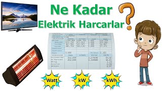 Elektrik Tüketimi Nasıl Hesaplanır Elektrik Faturası Hesaplama  Güç Enerji Watt kW ve kWh [upl. by Aynnat337]