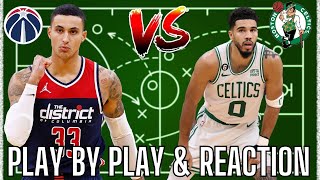 Boston Celtics vs Washington Wizards  Live Play by Play amp Reaction  Celtics vs Wizards [upl. by Dez264]