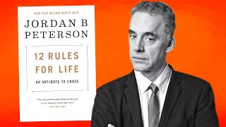 Dr Jordan Peterson Explains 12 Rules for Life in 12 Minutes [upl. by Bandur220]