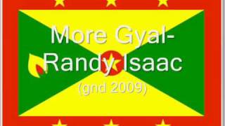 More Gyal Randy Isaac GND 2009 [upl. by Aliekahs]