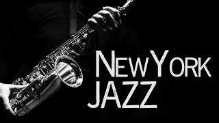 New York Jazz • Jazz Saxophone Instrumental Music • Jazz Standards [upl. by Annawek]