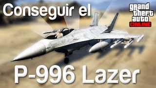 GTA Online  Cómo conseguir el P996 Lazer caza Fácil y rápido [upl. by Eleets]