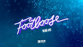 Footloose  Vlog 2 [upl. by Eahsal]