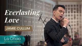 Everlasting Love  Jamie Cullum  Live Cover by La Oficio Wedding Band [upl. by Abdella]