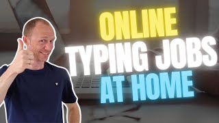 Online Typing Jobs at Home – 5 REALISTIC Methods Easy to Get Started [upl. by Eatnoj]