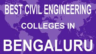 Civil Engineering Colleges in Bengaluru [upl. by Annaed]