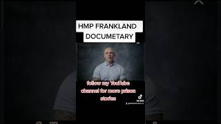 HMP FRANKLAND PRISON DOCUMENTARY hmp prison [upl. by Conlin983]