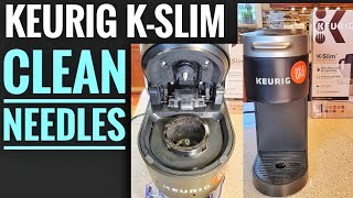 HOW TO CLEAN NEEDLES Keurig K Slim Coffee Maker KCup HOW TO FIX YOUR KEURIG NOT WORKING [upl. by Sanderson]