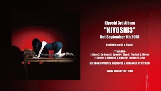 Kiyoshi 3rd Album quotKIYOSHI3quot Trailer [upl. by Fraya]