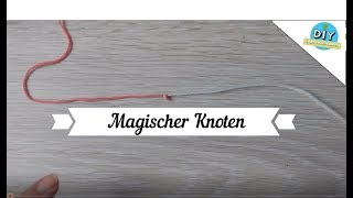 Magischer Knoten  Frankfurter Knoten [upl. by Jerrilyn616]