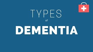 Types of Dementia  An Overview for Med Students [upl. by Base]