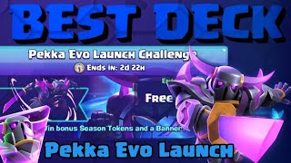 Best Pekka Evo Launch Challenge Deck In Clash Royale [upl. by Otilopih]