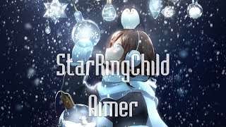 Vietsub amp Lyrics  Aimer『StarRingChild』 [upl. by Kobe]