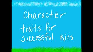 Character traits for kids part 1 [upl. by Esbensen]