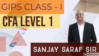 CFA  Level 1  GIPS  Class 1  Sanjay Saraf Sir  SSEI [upl. by Yelserp]