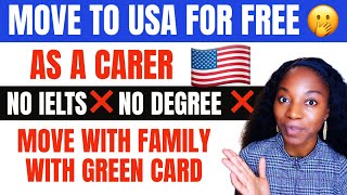 Move to the USA for free as a carer with visa sponsorship No degree no IELTS move with family [upl. by Yraillih20]