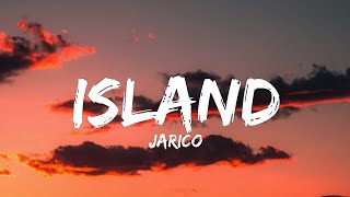 Jarico  Island [upl. by Alexi115]