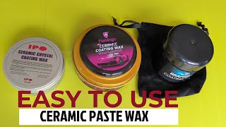 IPO Ceramic Coating Wax v Flamingo Ceramic Wax v Tonyin Graphene Wax [upl. by Durward]