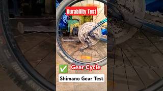 Gear Cycle 😎 Shimano Gear Test ✅ Bicycle Durability Test 💯 shorts cycle bike [upl. by Enihpled]