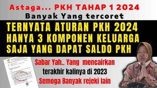 ATURAN PKH 2024 DIPERKETAT HANYA 3 KOMPONEN KELUARGA SAJA DAPAT BANTUAN PKH [upl. by Doerrer397]