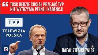 Ziemkiewicz Tusk będzie chciał przejąć TVP Nie wytrzyma pełnej kadencji  Polska Na Dzień Dobry [upl. by Wharton]